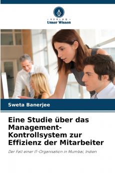 Eine Studie über das Management-Kontrollsystem zur Effizienz der Mitarbeiter
