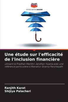 Une étude sur l'efficacité de l'inclusion financière