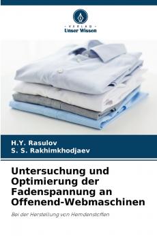 Untersuchung und Optimierung der Fadenspannung an Offenend-Webmaschinen