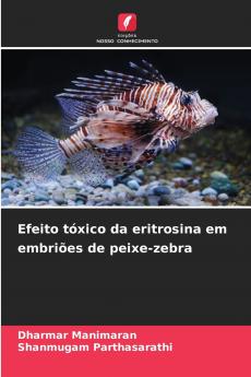 Efeito tóxico da eritrosina em embriões de peixe-zebra