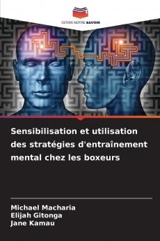 Sensibilisation et utilisation des stratégies d'entraînement mental chez les boxeurs