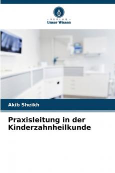 Praxisleitung in der Kinderzahnheilkunde