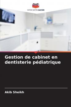 Gestion de cabinet en dentisterie pédiatrique