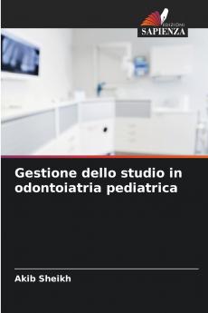 Gestione dello studio in odontoiatria pediatrica