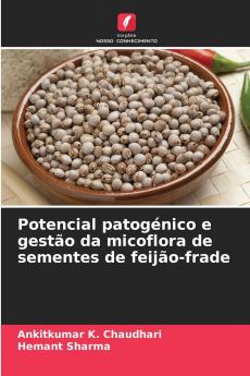 Potencial patogénico e gestão da micoflora de sementes de feijão-frade