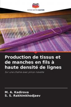 Production de tissus et de manches en fils à haute densité de lignes