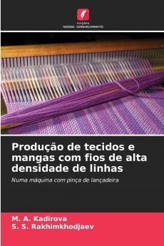 Produção de tecidos e mangas com fios de alta densidade de linhas