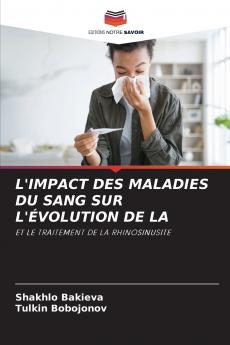 L'IMPACT DES MALADIES DU SANG SUR L'ÉVOLUTION DE LA