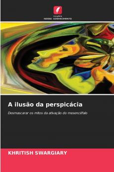 A ilusão da perspicácia