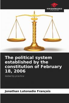 The political system established by the constitution of February 18 2006