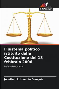 Il sistema politico istituito dalla Costituzione del 18 febbraio 2006