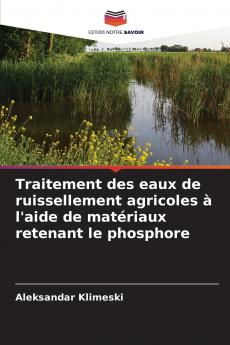 Traitement des eaux de ruissellement agricoles à l'aide de matériaux retenant le phosphore