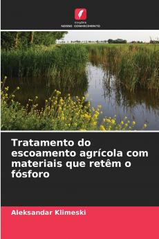 Tratamento do escoamento agrícola com materiais que retêm o fósforo