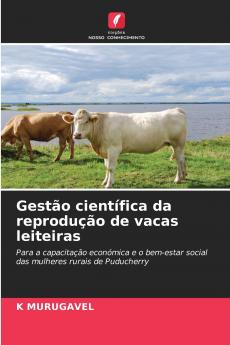 Gestão científica da reprodução de vacas leiteiras