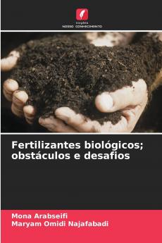 Fertilizantes biológicos; obstáculos e desafios