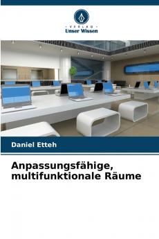 Anpassungsfähige multifunktionale Räume