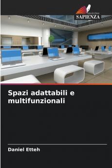 Spazi adattabili e multifunzionali