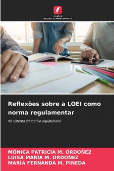 Reflexões sobre a LOEI como norma regulamentar