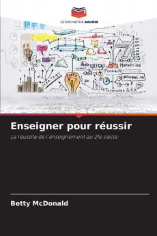 Enseigner pour réussir