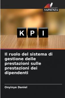 Il ruolo del sistema di gestione delle prestazioni sulle prestazioni dei dipendenti