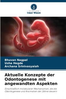 Aktuelle Konzepte der Odontogenese mit angewandten Aspekten