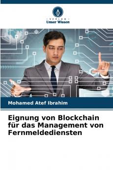 Eignung von Blockchain für das Management von Fernmeldediensten