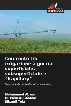 Confronto tra irrigazione a goccia superficiale subsuperficiale e Kapillary