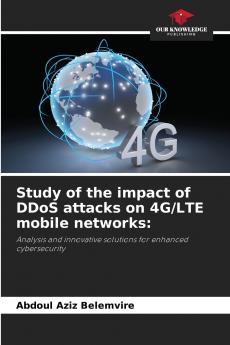 Study of the impact of DDoS attacks on 4G/LTE mobile networks