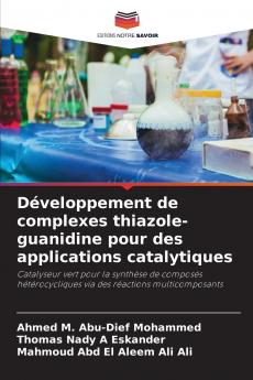 Développement de complexes thiazole-guanidine pour des applications catalytiques