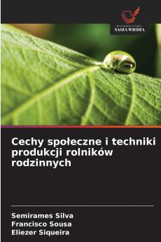 Cechy spo?eczne i techniki produkcji rolników rodzinnych