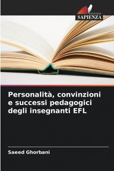 Personalità convinzioni e successi pedagogici degli insegnanti EFL