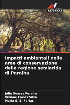 Impatti ambientali nelle aree di conservazione della regione semiarida di Paraiba
