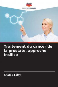 Traitement du cancer de la prostate approche Insilico