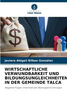WIRTSCHAFTLICHE VERWUNDBARKEIT UND BILDUNGSUNGLEICHHEITEN IN DER GEMEINDE TALCA