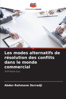 Les modes alternatifs de résolution des conflits dans le monde commercial