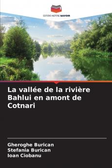 La vallée de la rivière Bahlui en amont de Cotnari