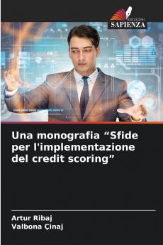 Una monografia Sfide per l'implementazione del credit scoring