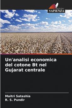 Un'analisi economica del cotone Bt nel Gujarat centrale