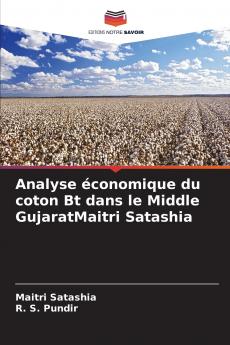 Analyse économique du coton Bt dans le Middle GujaratMaitri Satashia