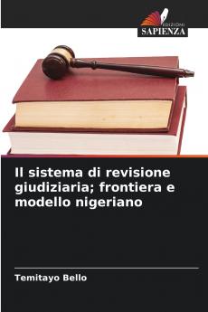 Il sistema di revisione giudiziaria; frontiera e modello nigeriano