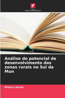 Análise do potencial de desenvolvimento das zonas rurais no Sul da Mun