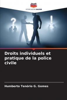 Droits individuels et pratique de la police civile