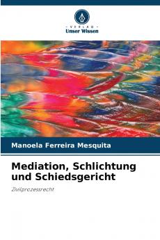 Mediation Schlichtung und Schiedsgericht
