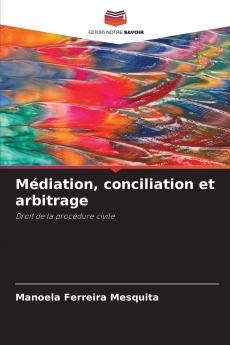 Médiation conciliation et arbitrage