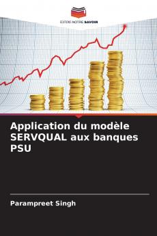 Application du modèle SERVQUAL aux banques PSU