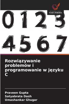 Rozwi?zywanie problemów i programowanie w j?zyku C