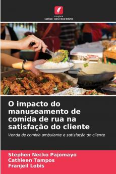O impacto do manuseamento de comida de rua na satisfação do cliente