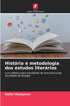 História e metodologia dos estudos literários