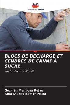 BLOCS DE DÉCHARGE ET CENDRES DE CANNE À SUCRE
