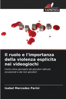 Il ruolo e l'importanza della violenza esplicita nei videogiochi